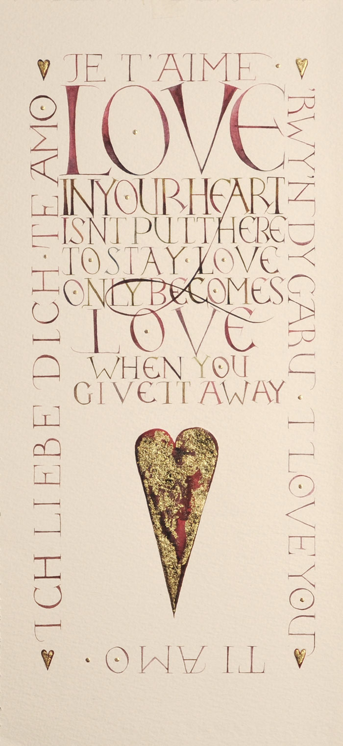 Love In Your Heart: From the verse by Steven Curtis Chapman.  Calligraphy art print
